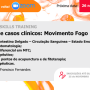 Estudo de Casos Clínicos – Movimento Fogo – 4ª Edição