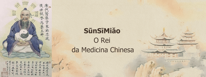 SūnSīMiǎo: O Rei da Medicina Tradicional Chinesa